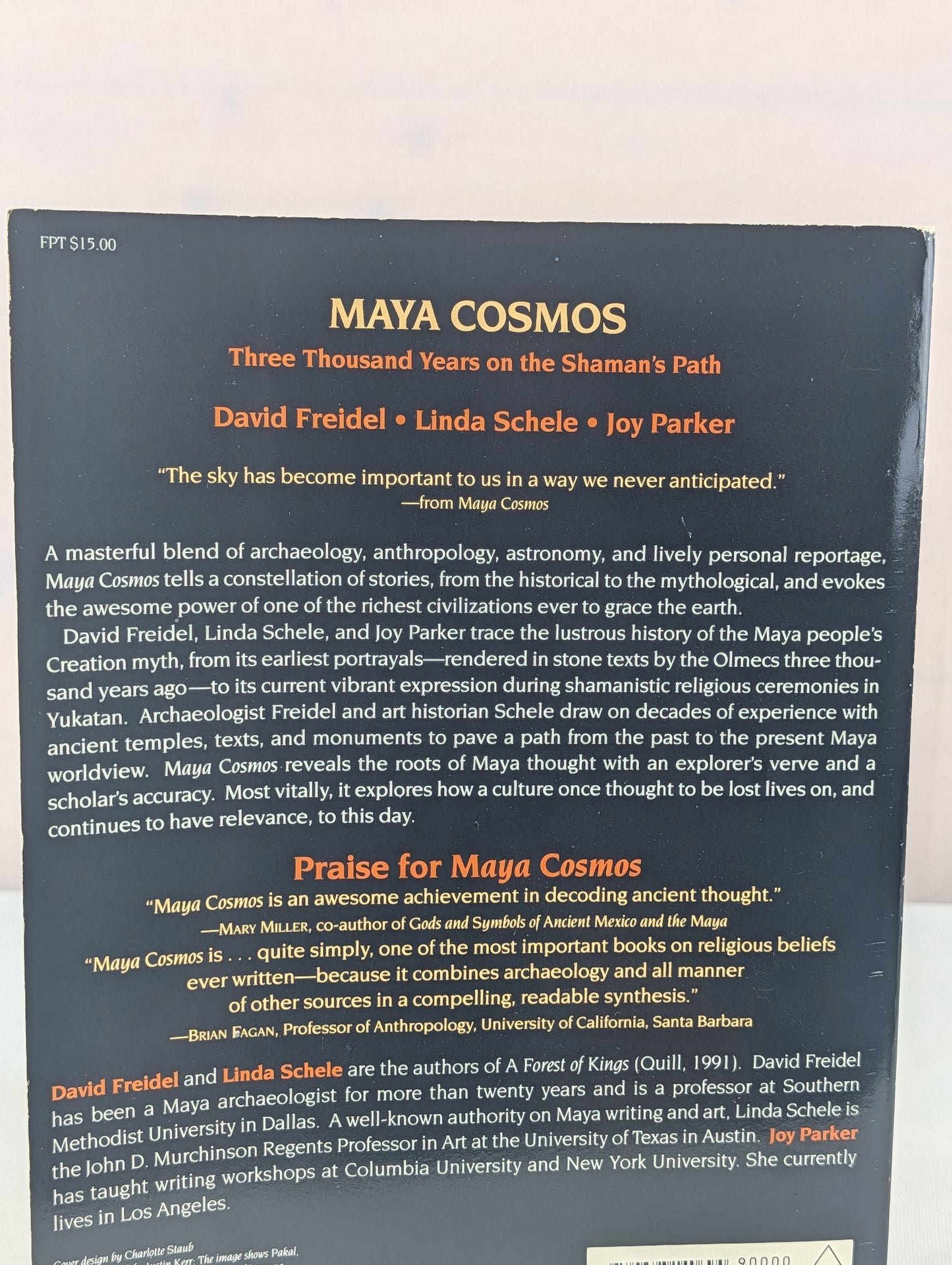 Maya Cosmos: Three Thousand Years on the Shaman's Path by David Freidel, Linda Schele, Joy Parker