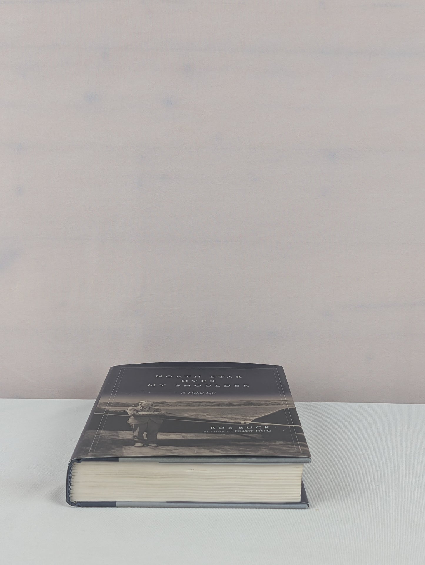 North Star over My Shoulder: A Flying Life by Bob Buck