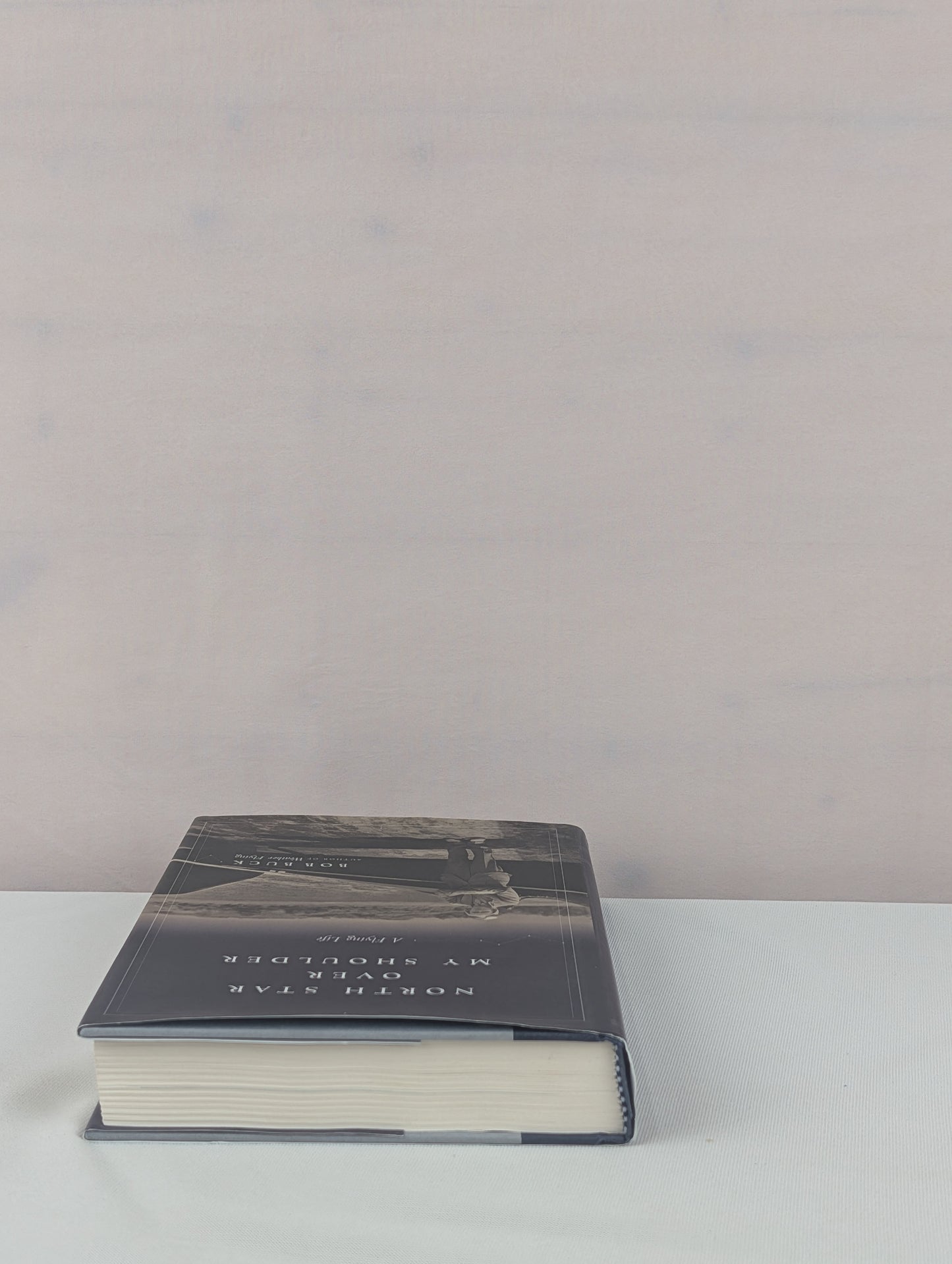 North Star over My Shoulder: A Flying Life by Bob Buck