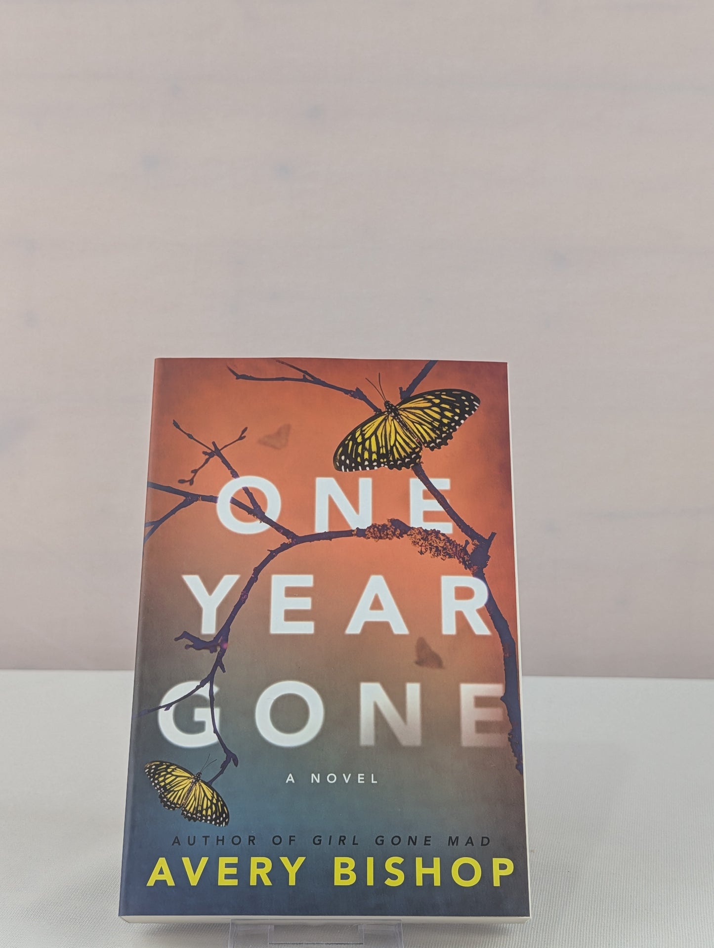 One Year Gone: A Novel by Avery Bishop