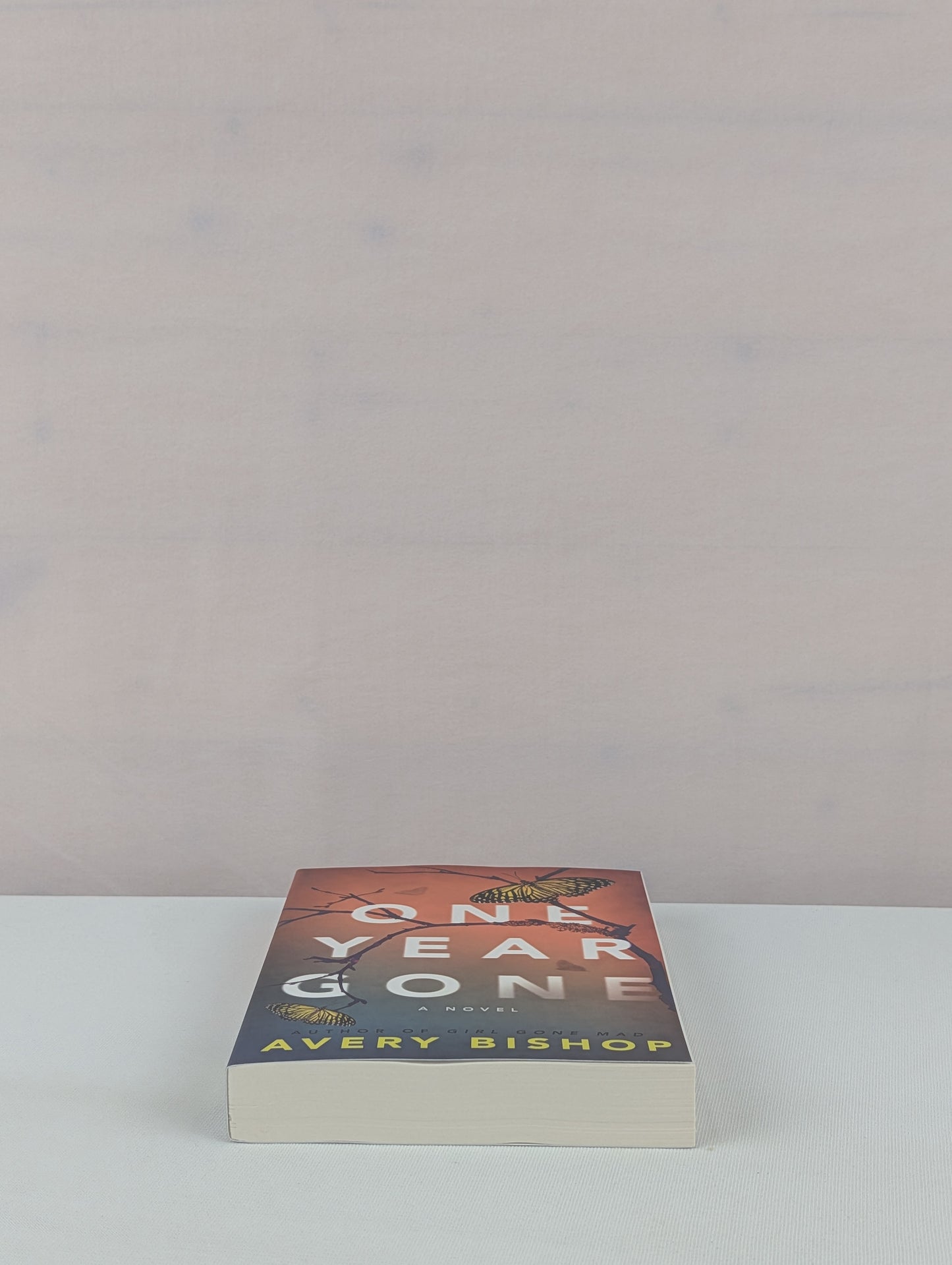 One Year Gone: A Novel by Avery Bishop
