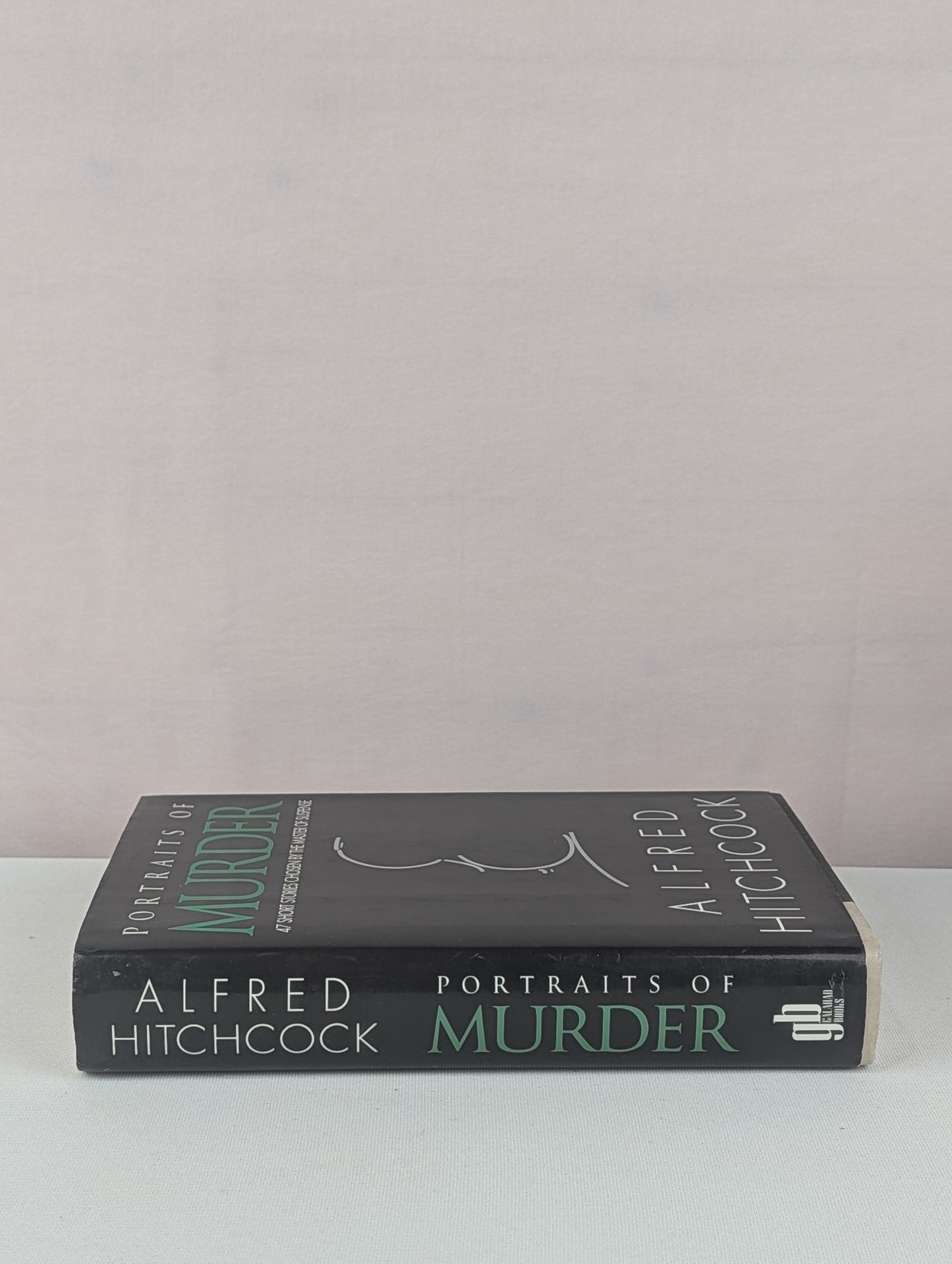 Portraits of Murder: 47 Short Stories Chosen by the Master of Suspense by Alfred Hitchcock
