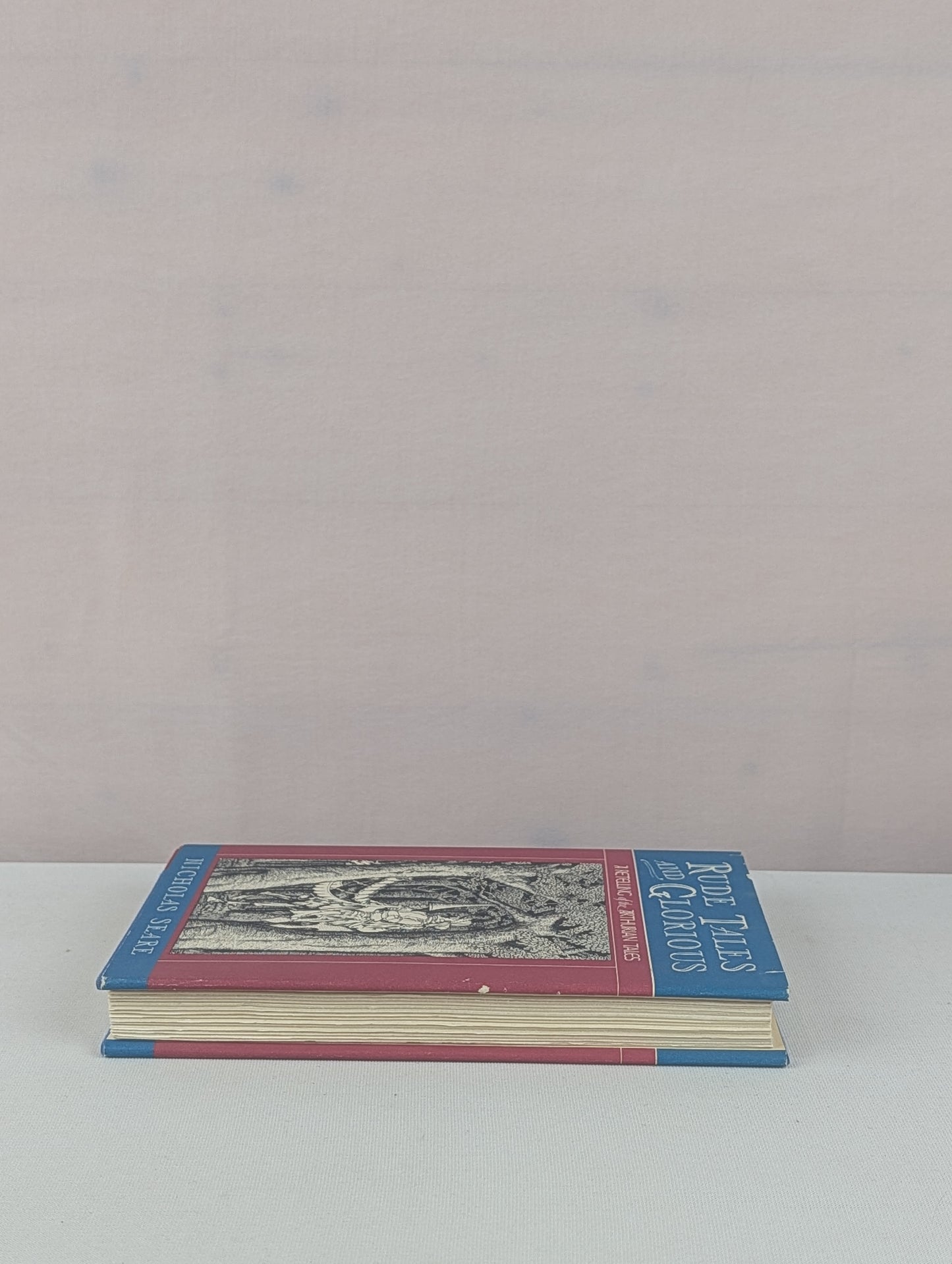 Rude Tales and Glorious by Nicholas Seare, William Bramhall, Thomas Bulfinch