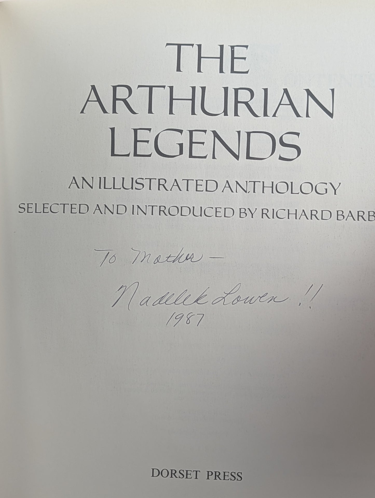 The Arthurian Legends: An Illustrated Anthology by Richard Barber