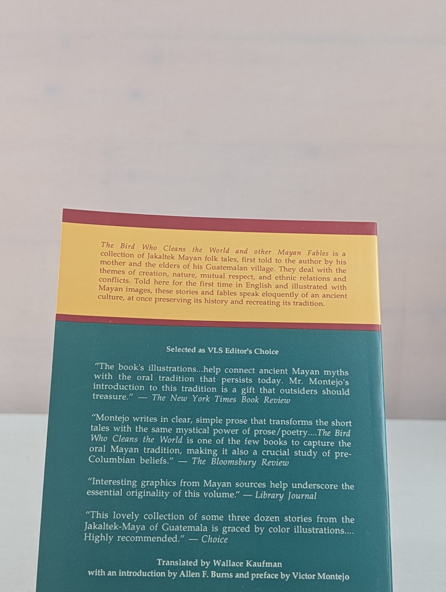 The Bird Who Cleans the World and Other Mayan Fables by Victor Montejo, Wallace Kaufman