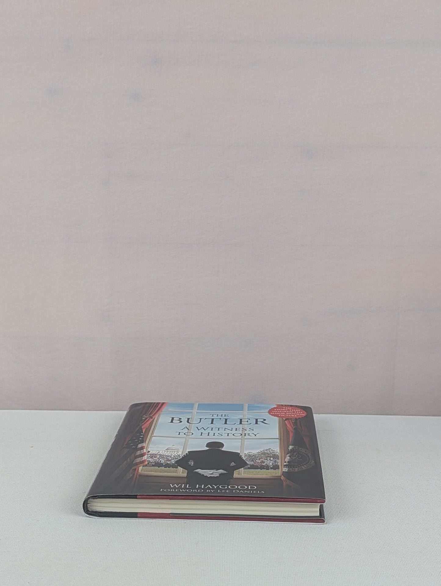 The Butler: A Witness to History by Wil Haygood