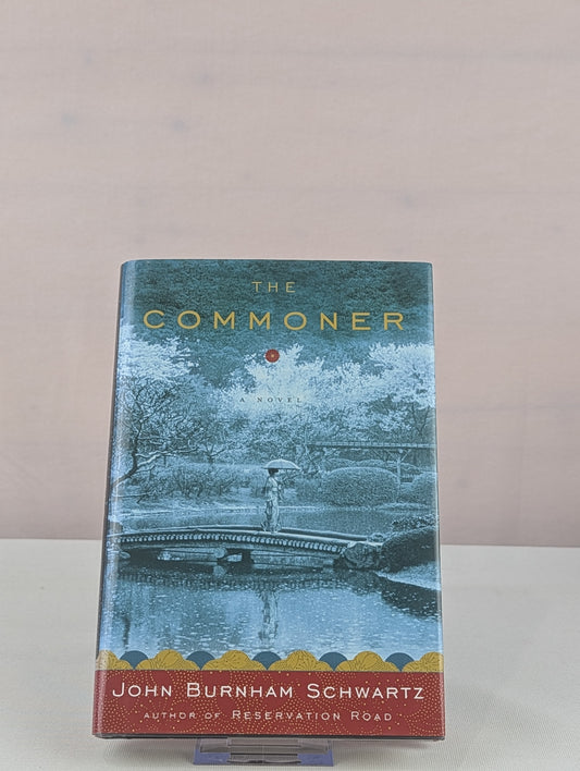 The Commoner: A Novel by John Burnham Schwartz