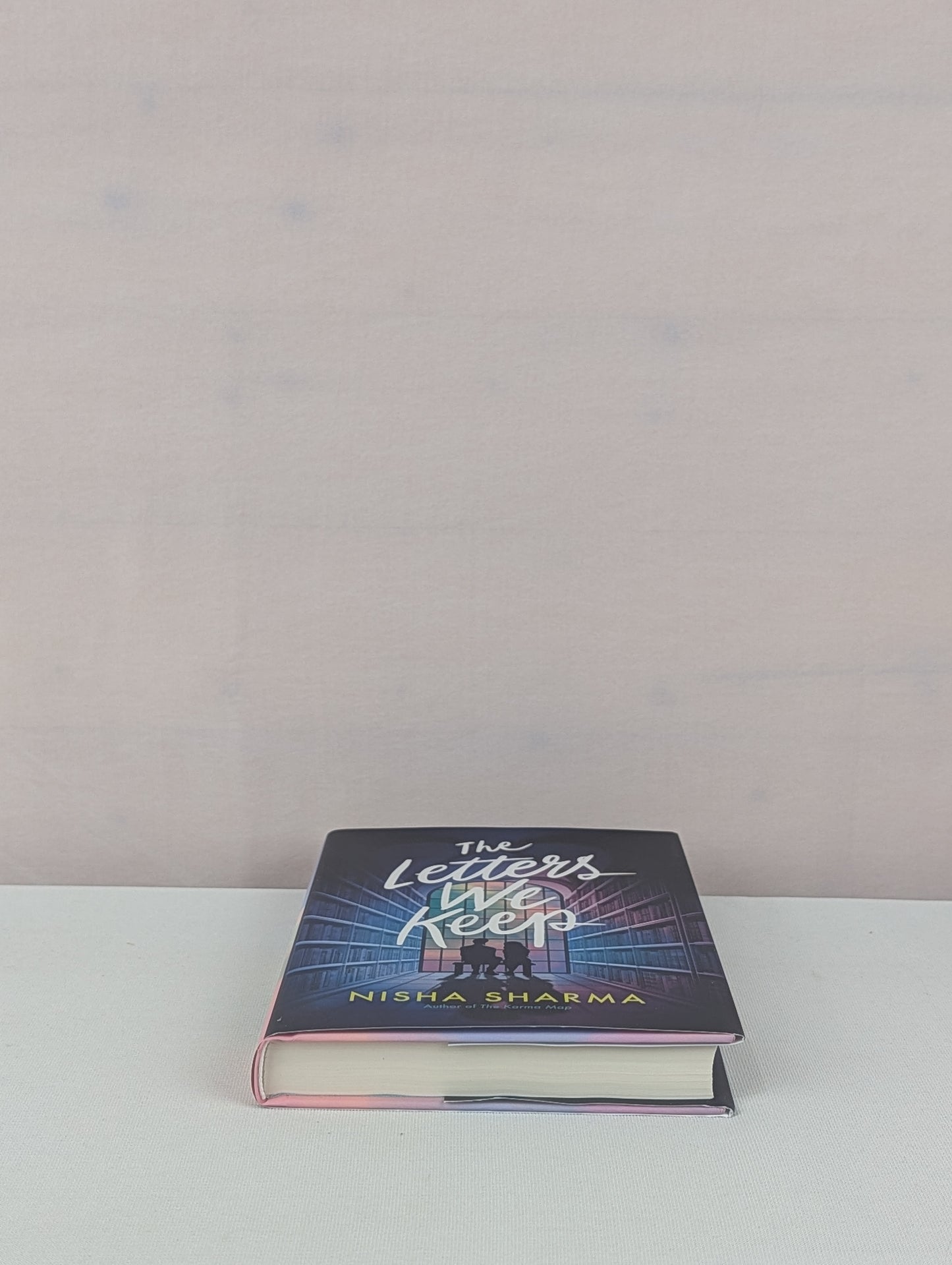 The Letters We Keep: A Novel by Nisha Sharma