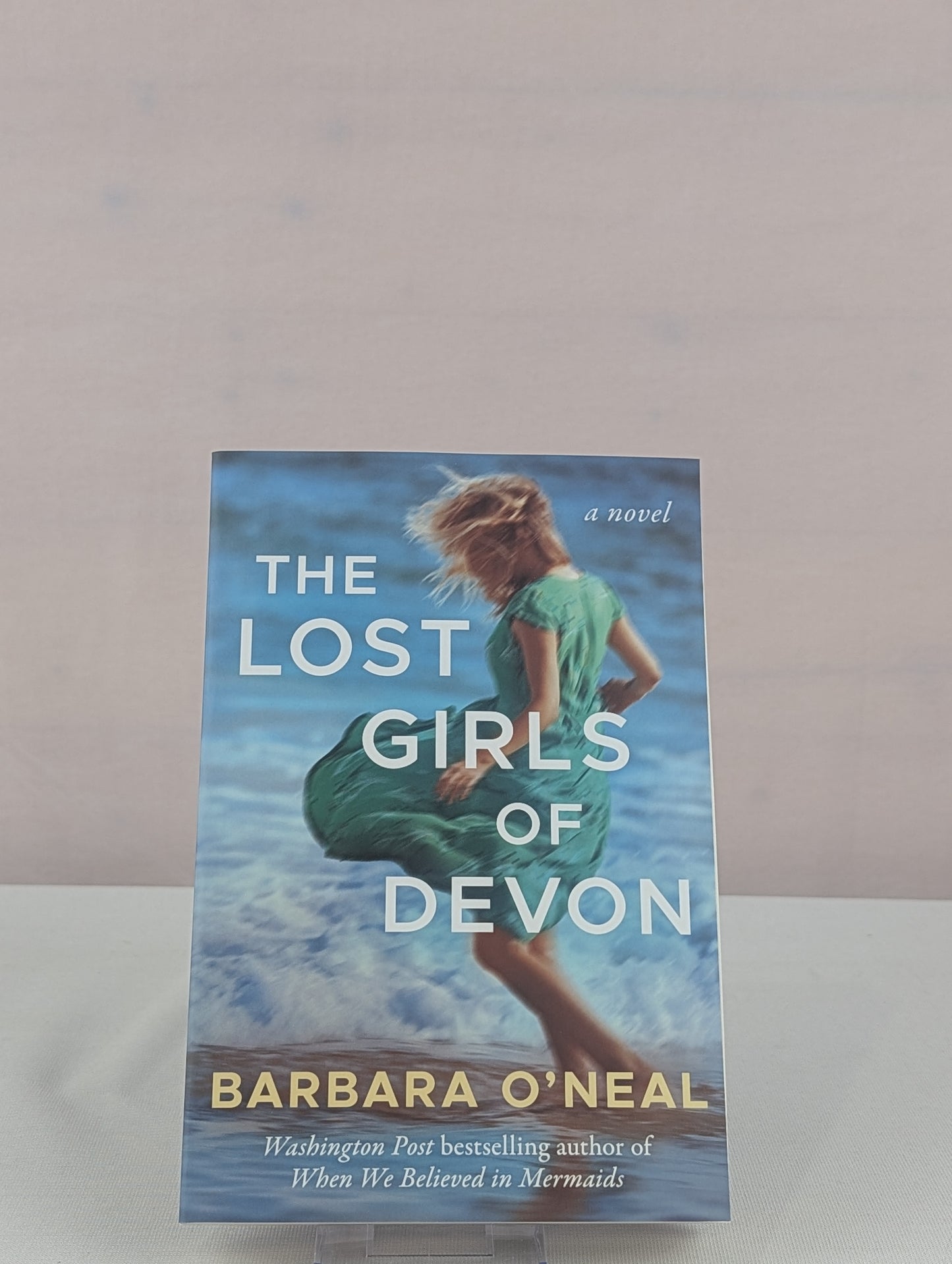 The Lost Girls of Devon by Barbara O'Neal