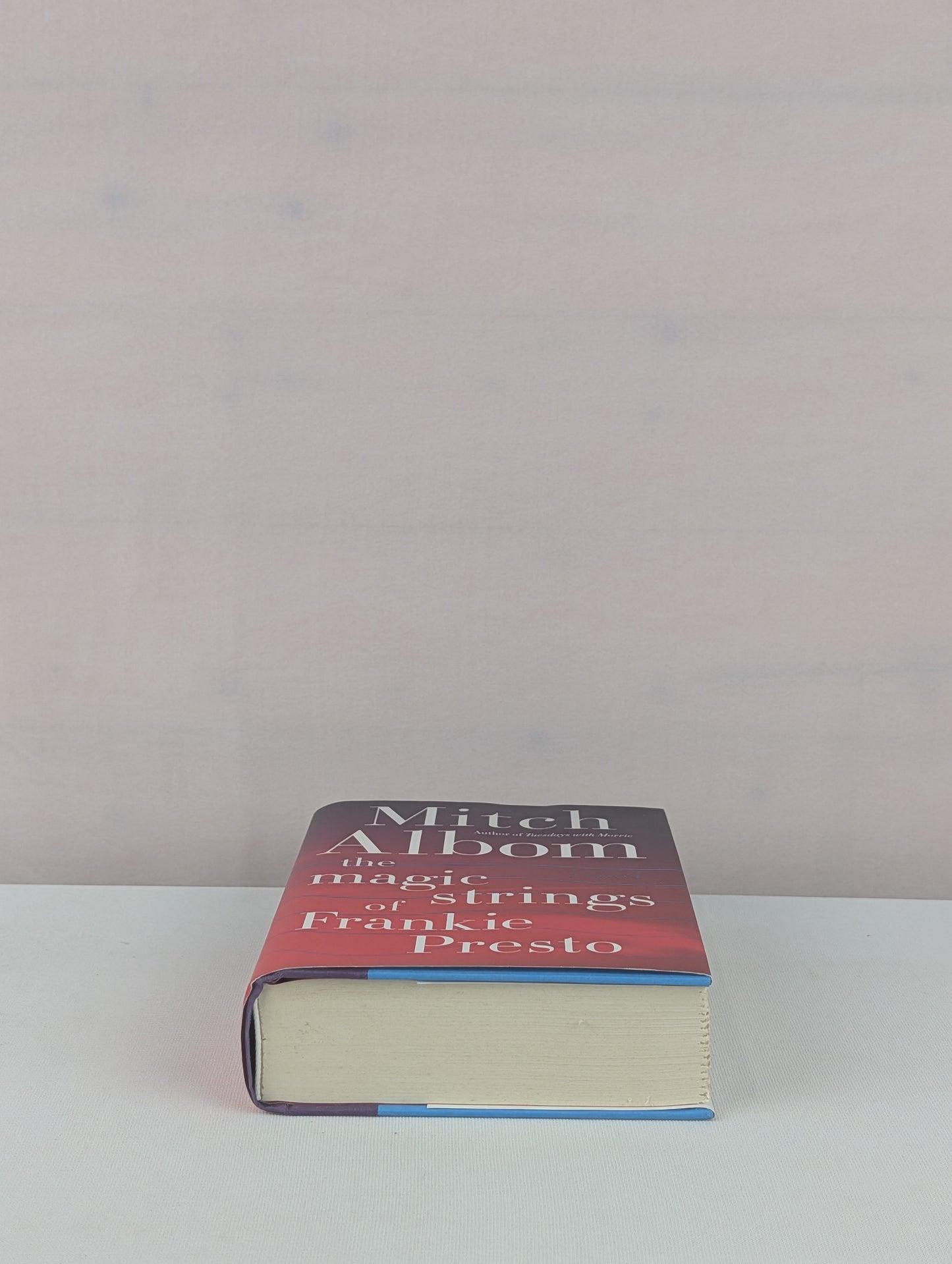 The Magic Strings of Frankie Presto: A Novel by Mitch Albom