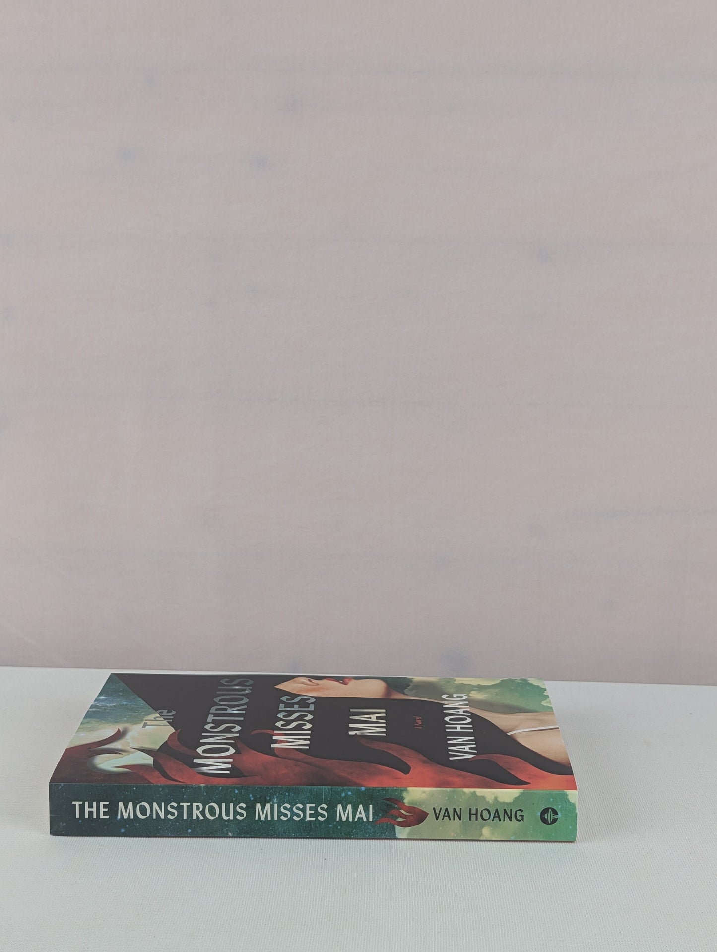 The Monstrous Misses Mai: A Novel by Van Hoang
