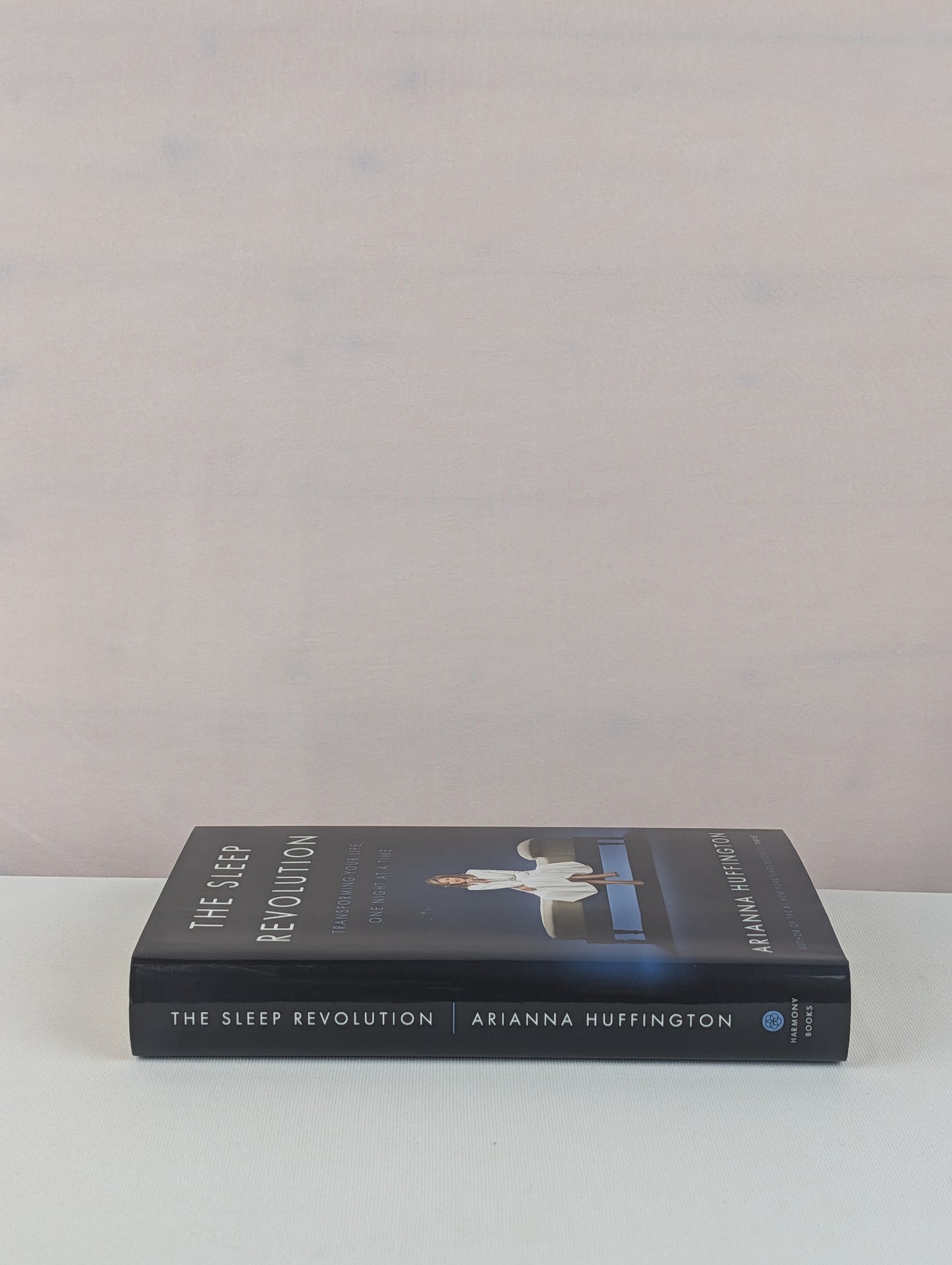 The Sleep Revolution: Transforming Your Life, One Night at a Time by Arianna Huffington