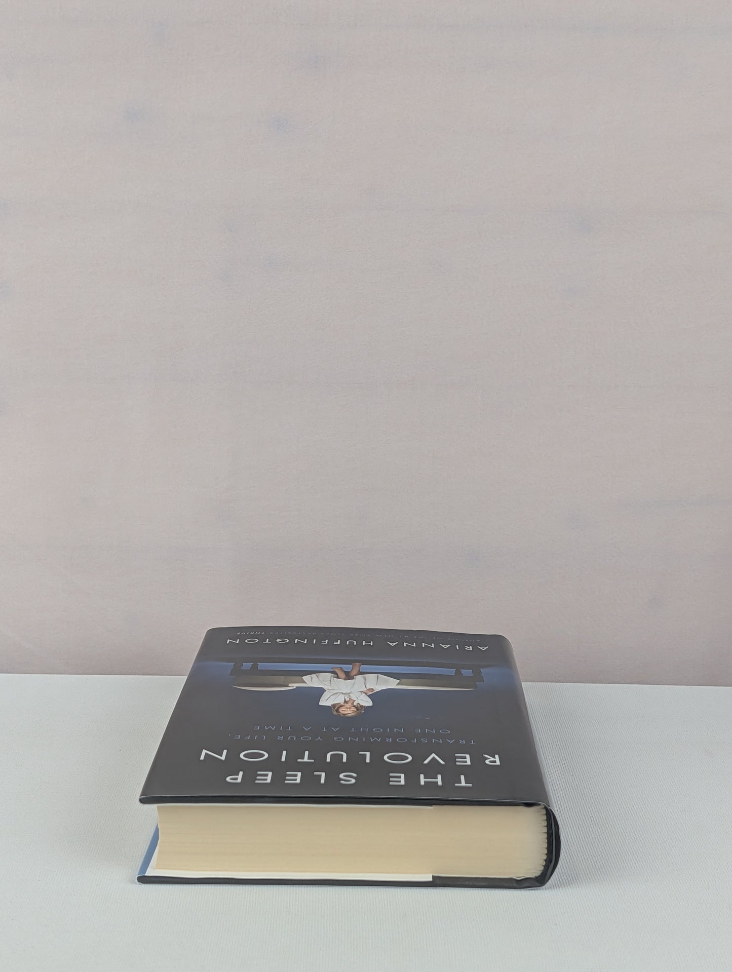 The Sleep Revolution: Transforming Your Life, One Night at a Time by Arianna Huffington