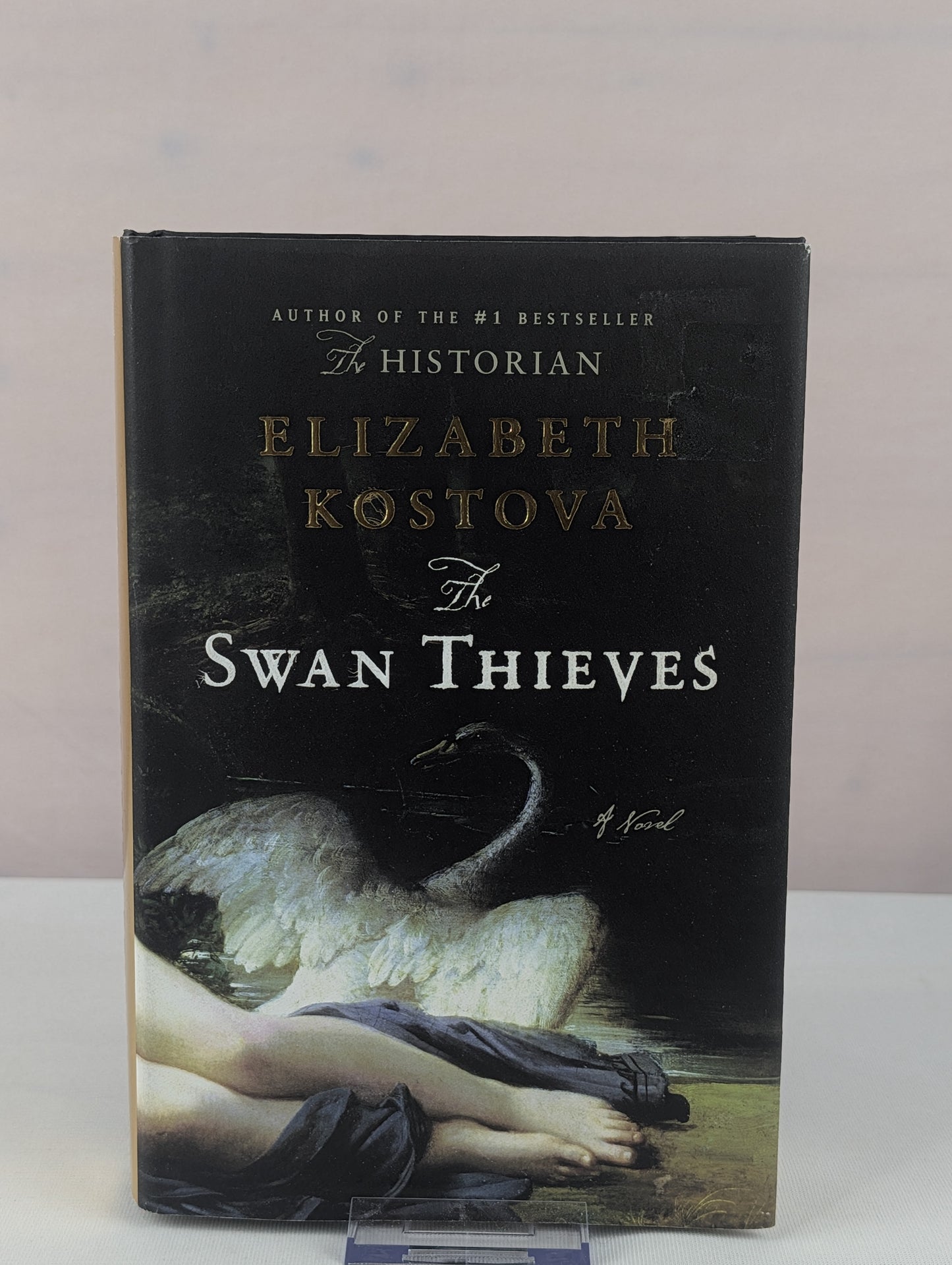 The Swan Thieves: A Novel by Elizabeth Kostova