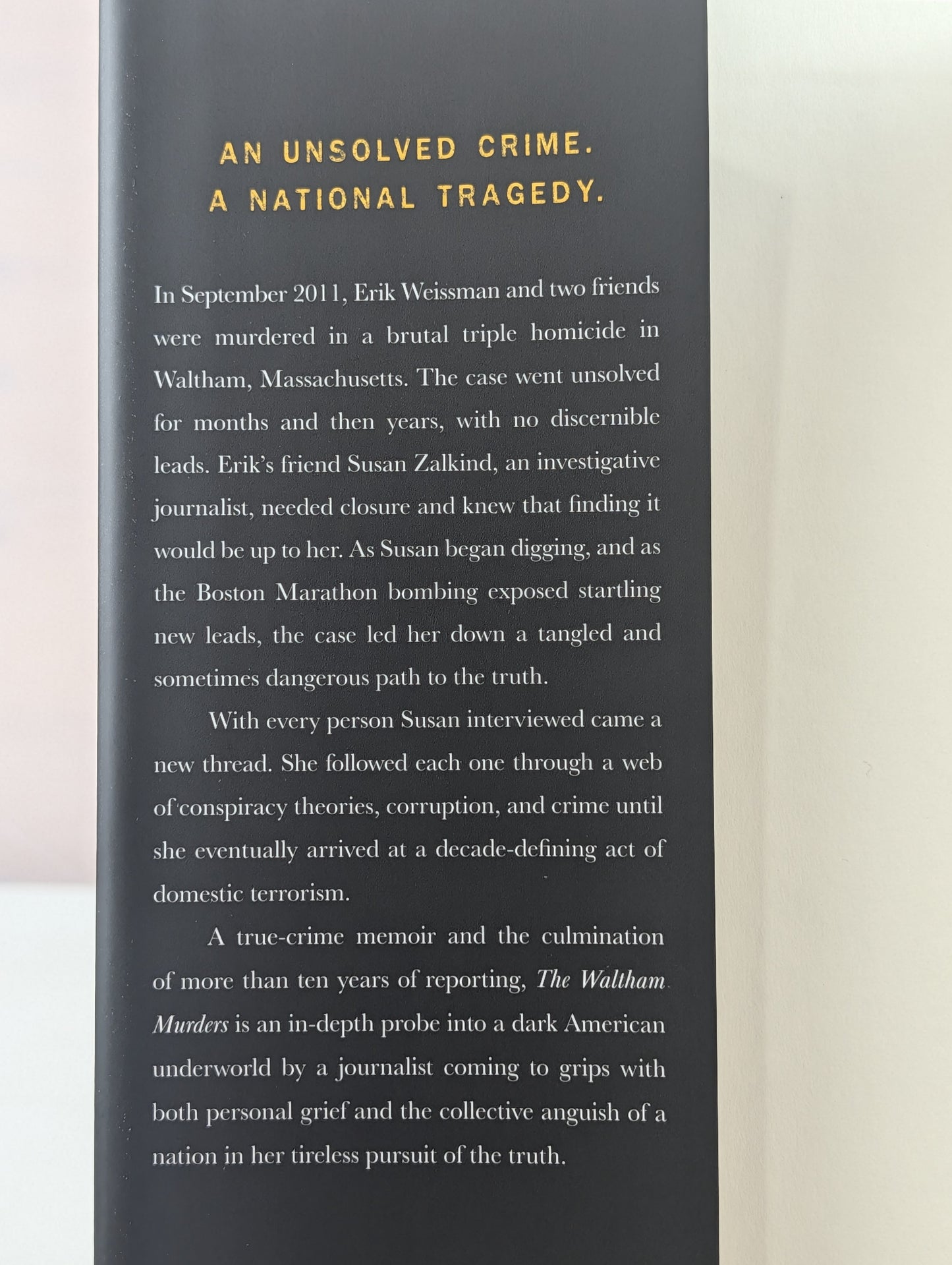 The Waltham Murders: One Woman’s Pursuit to Expose the Truth Behind a Murder and a National Tragedy by Susan Clare Zalkind