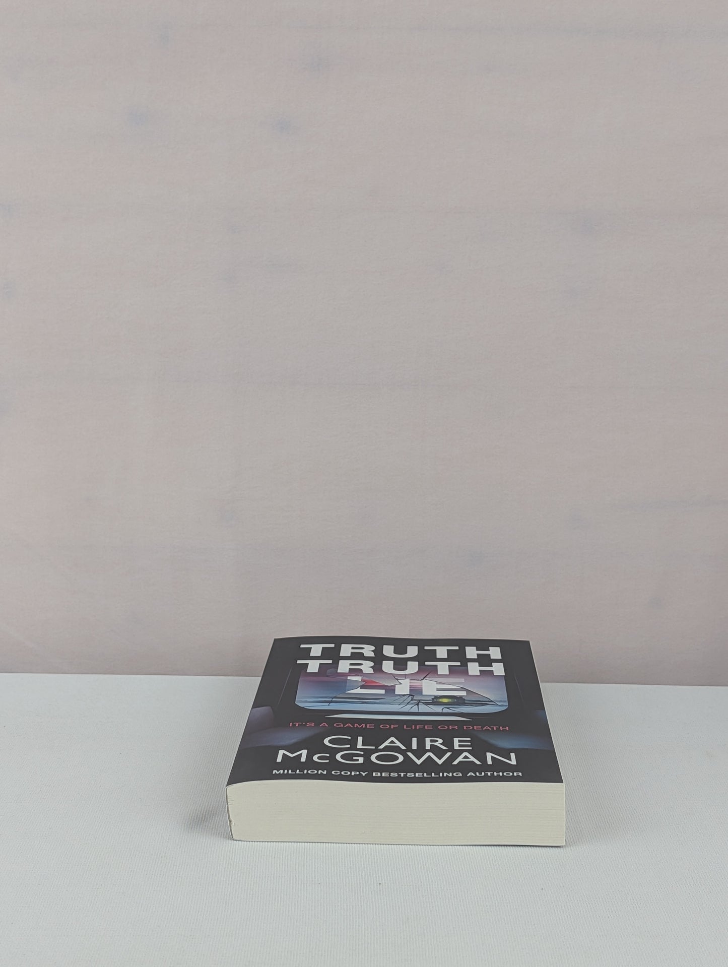 Truth Truth Lie by Claire McGowan
