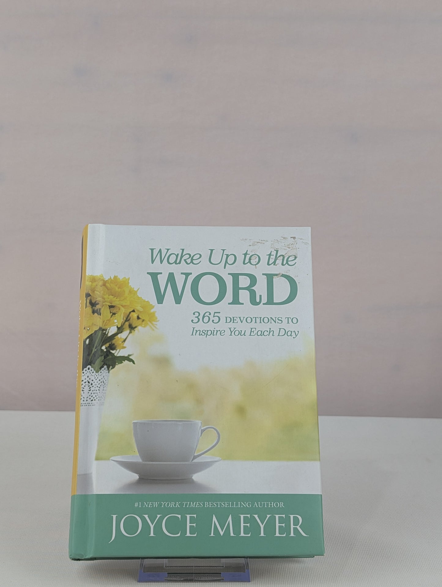Wake Up to the Word: 365 Devotions to Inspire You Each Day by Joyce Meyer