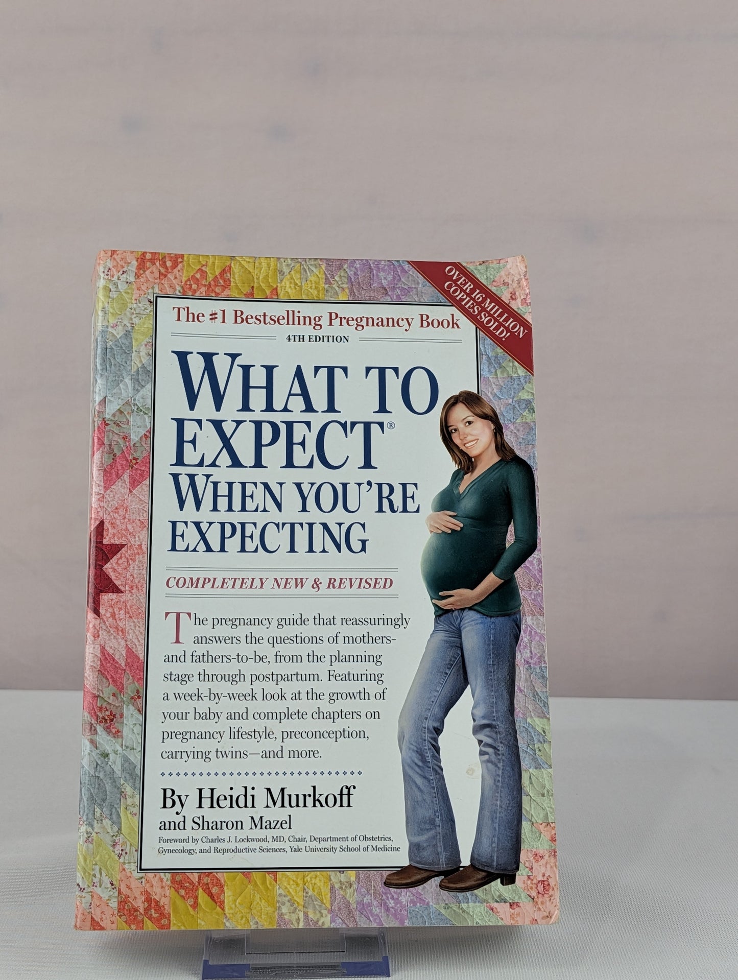What to Expect When You're Expecting by Heidi Murkoff, Sharon Mazel