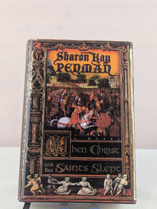 When Christ and His Saints Slept by Sharon Kay Penman