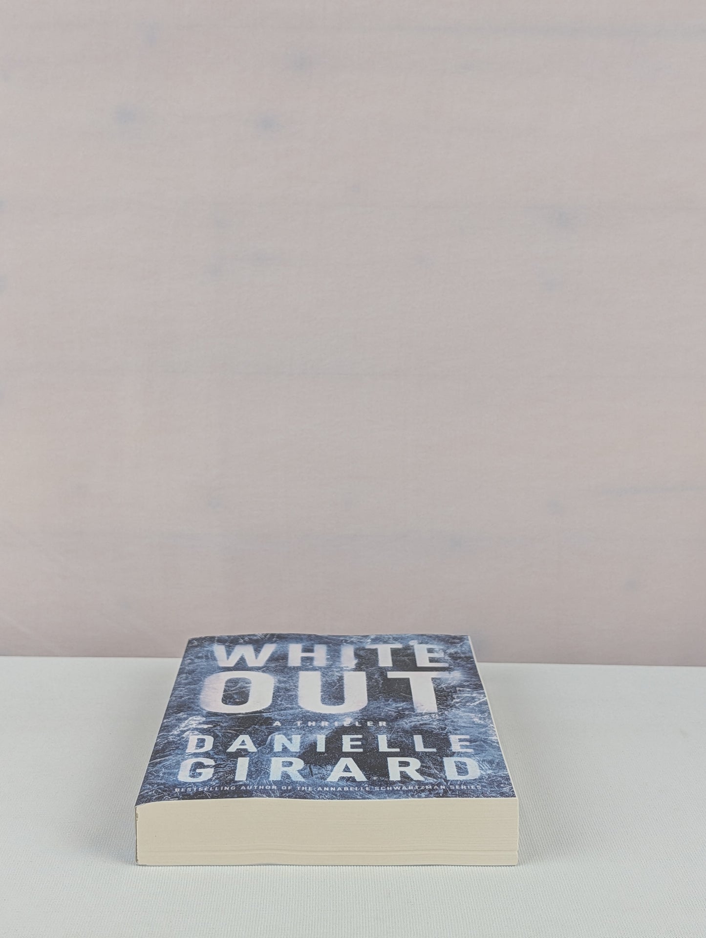 White Out: A Thriller by Danielle Girard