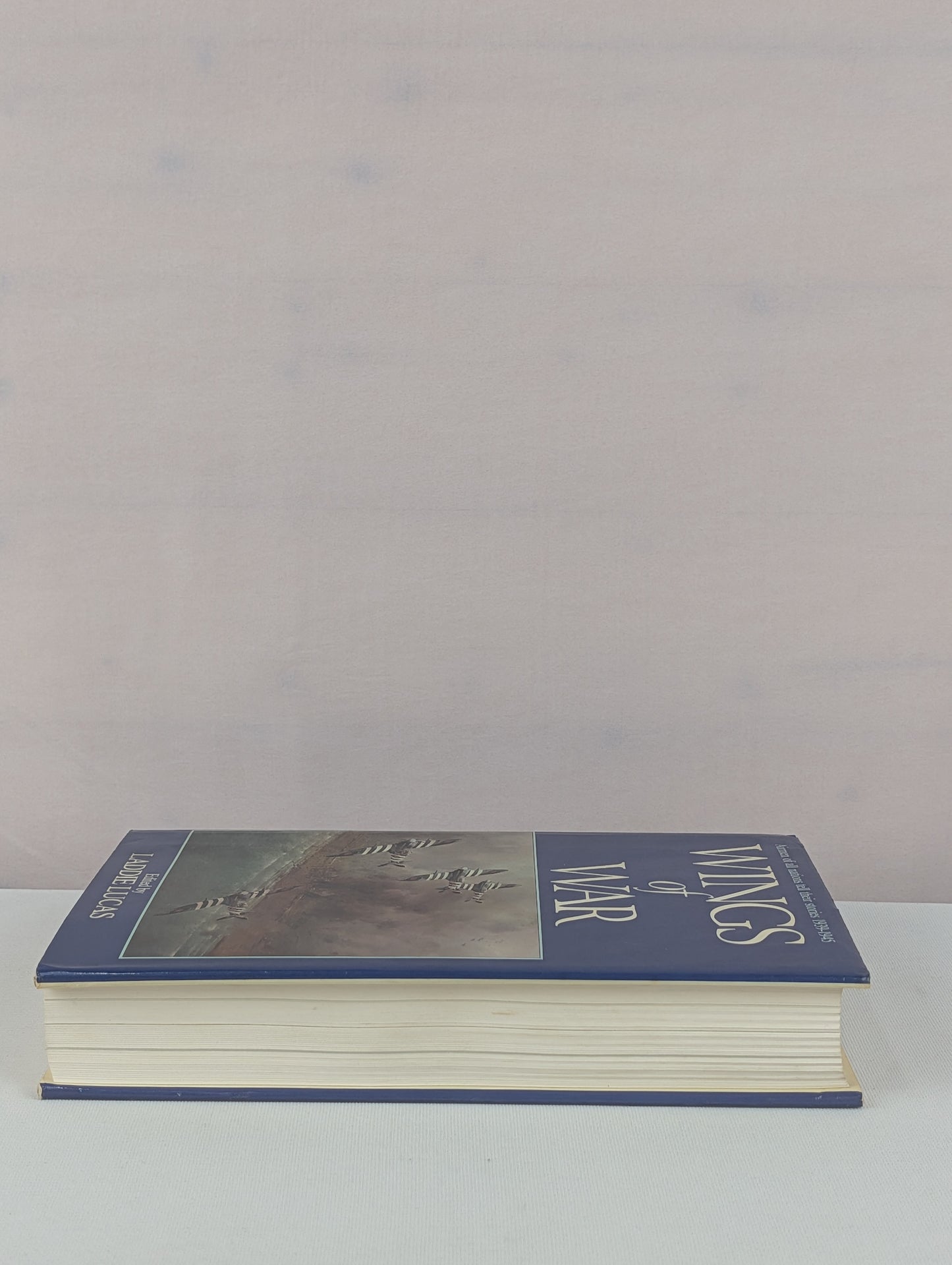 Wings of War: Airmen of All Nations Tell Their Stories, 1939-1945 by Laddie Lucas