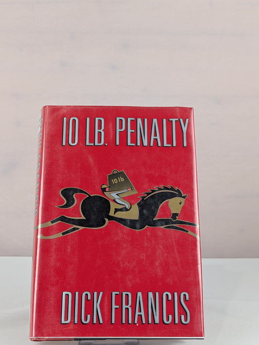 10-lb. Penalty by Dick Francis