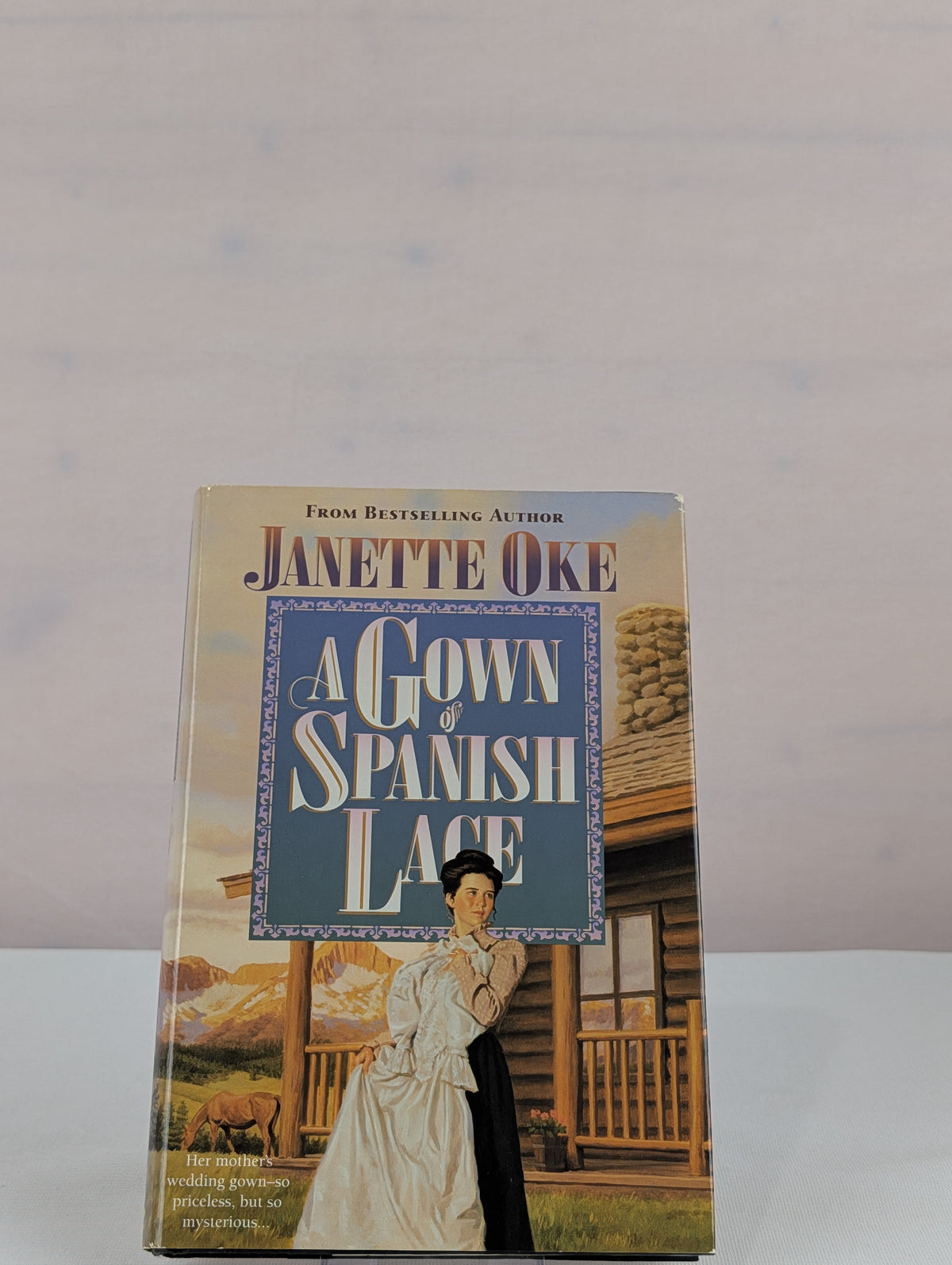 A Gown of Spanish Lace (Women of the West #11) by Janette Oke