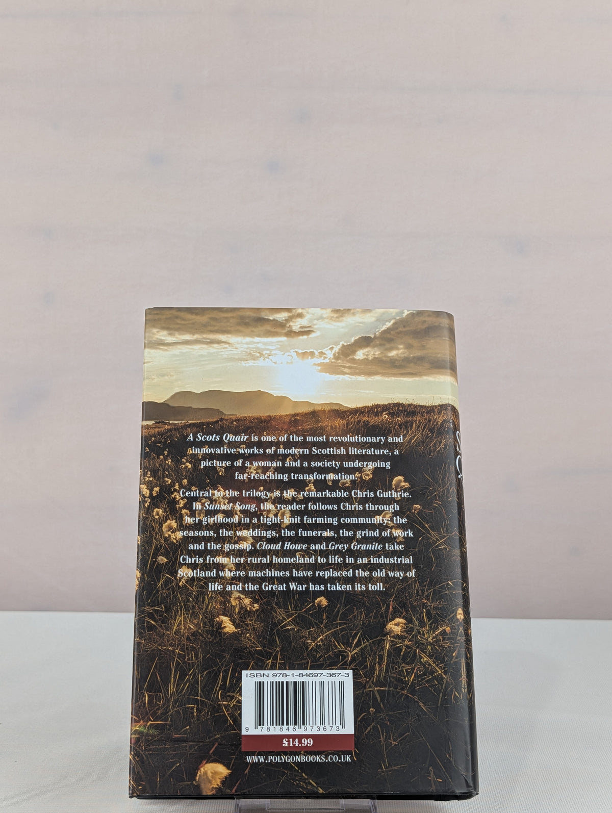 A Scots Quair: Sunset Song, Cloud Howe, Grey Granite by Lewis Grassic Gibbon