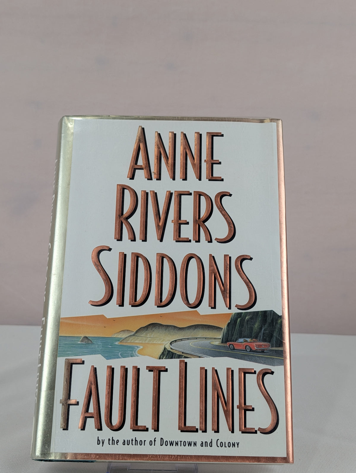 Fault Lines : A Novel by Anne Rivers Siddons
