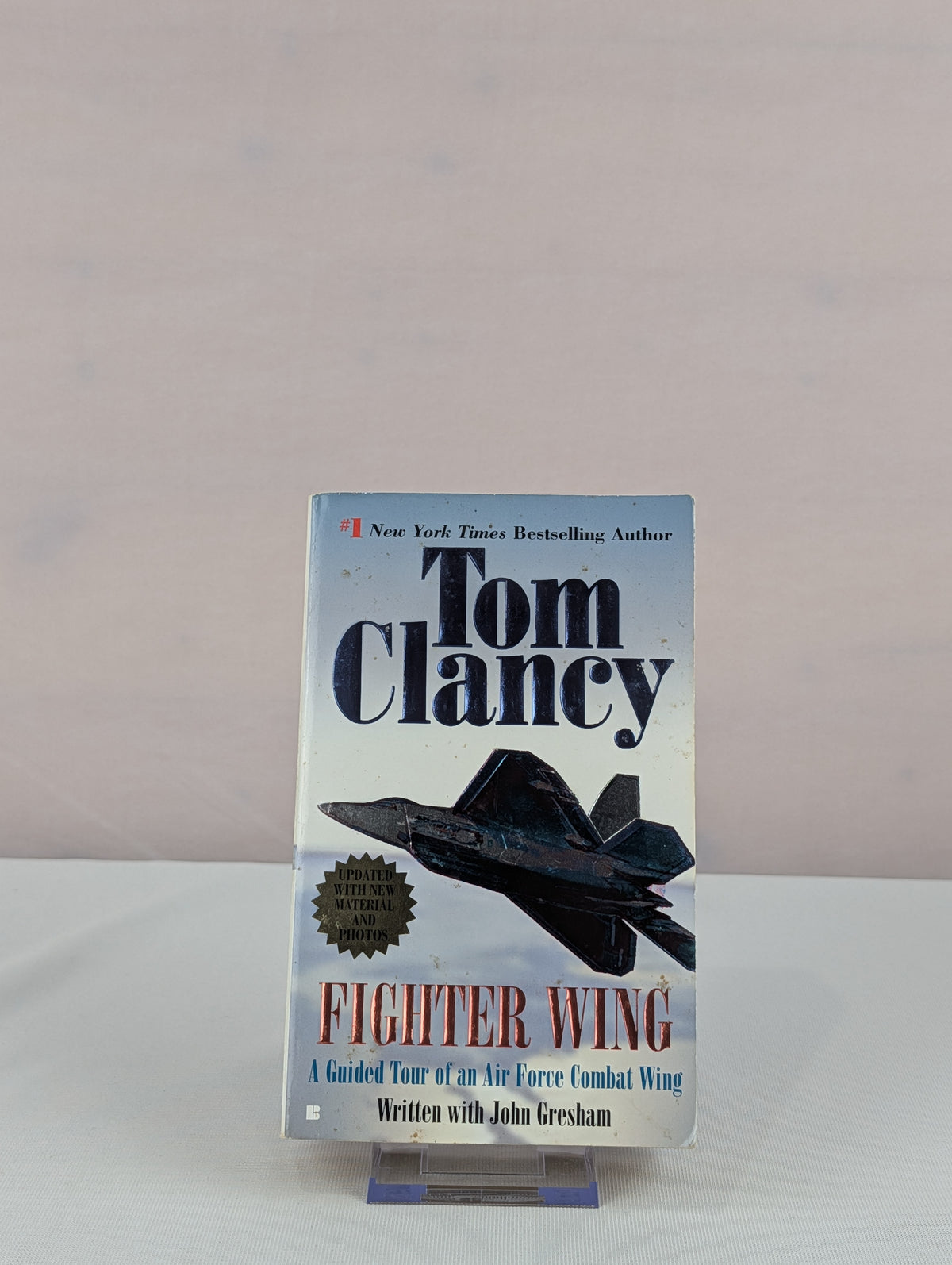 Fighter Wing: A Guided Tour of an Air Force Combat Wing (Tom Clancy's Military Referenc) by Tom Clancy, John Gresham