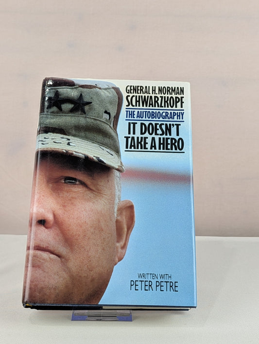 It Doesn't Take a Hero: The Autobiography by Norman Schwarzkopf, Peter Petre