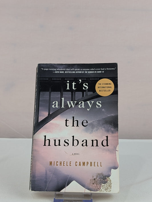 It's Always the Husband: A Novel by Michele Campbell