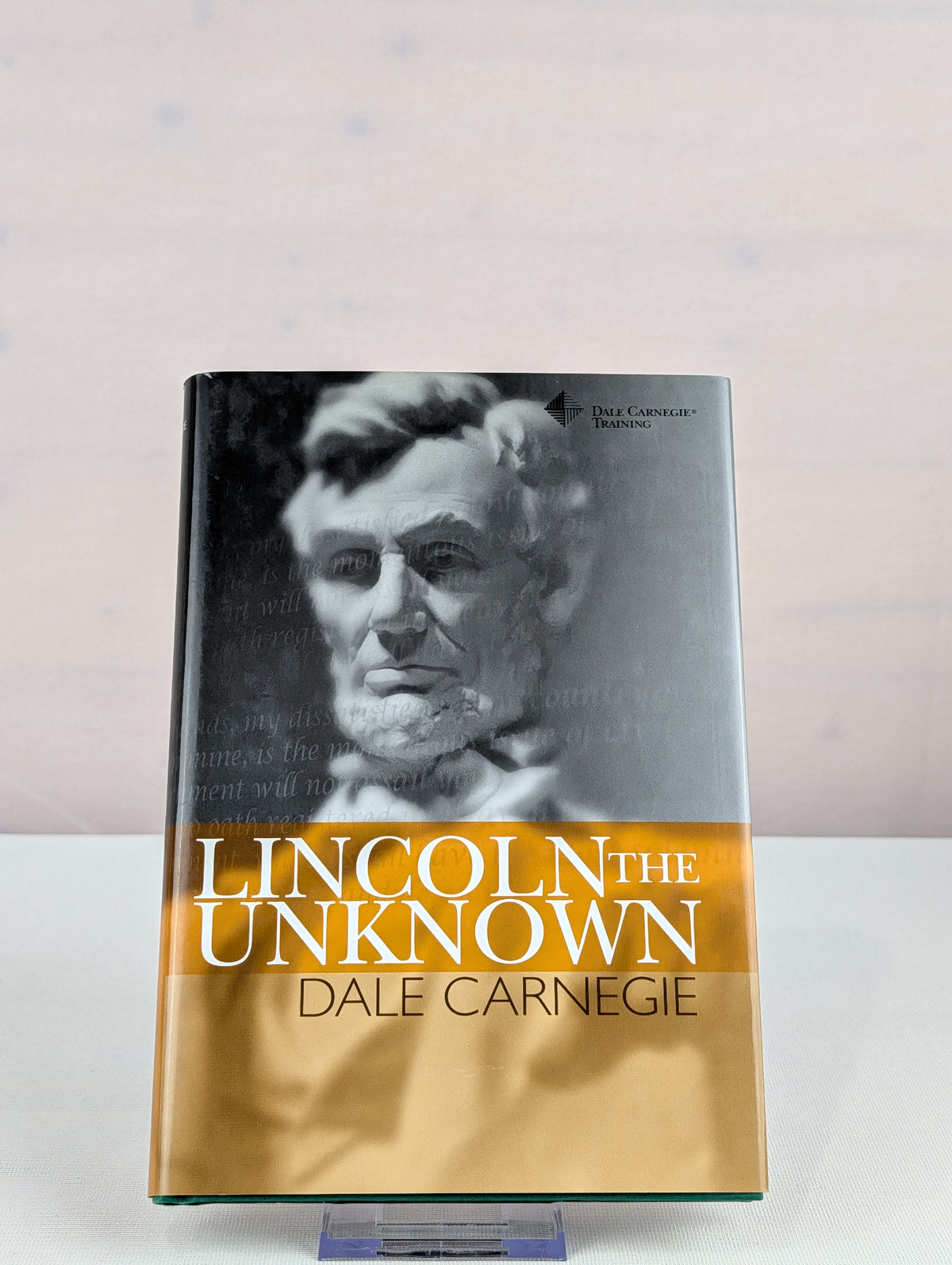Lincoln the Unknown by Dale Carnegie