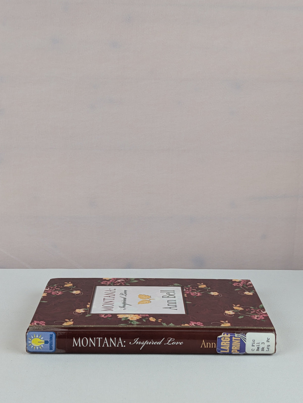 Montana: Inspired Love by Ann Bell
