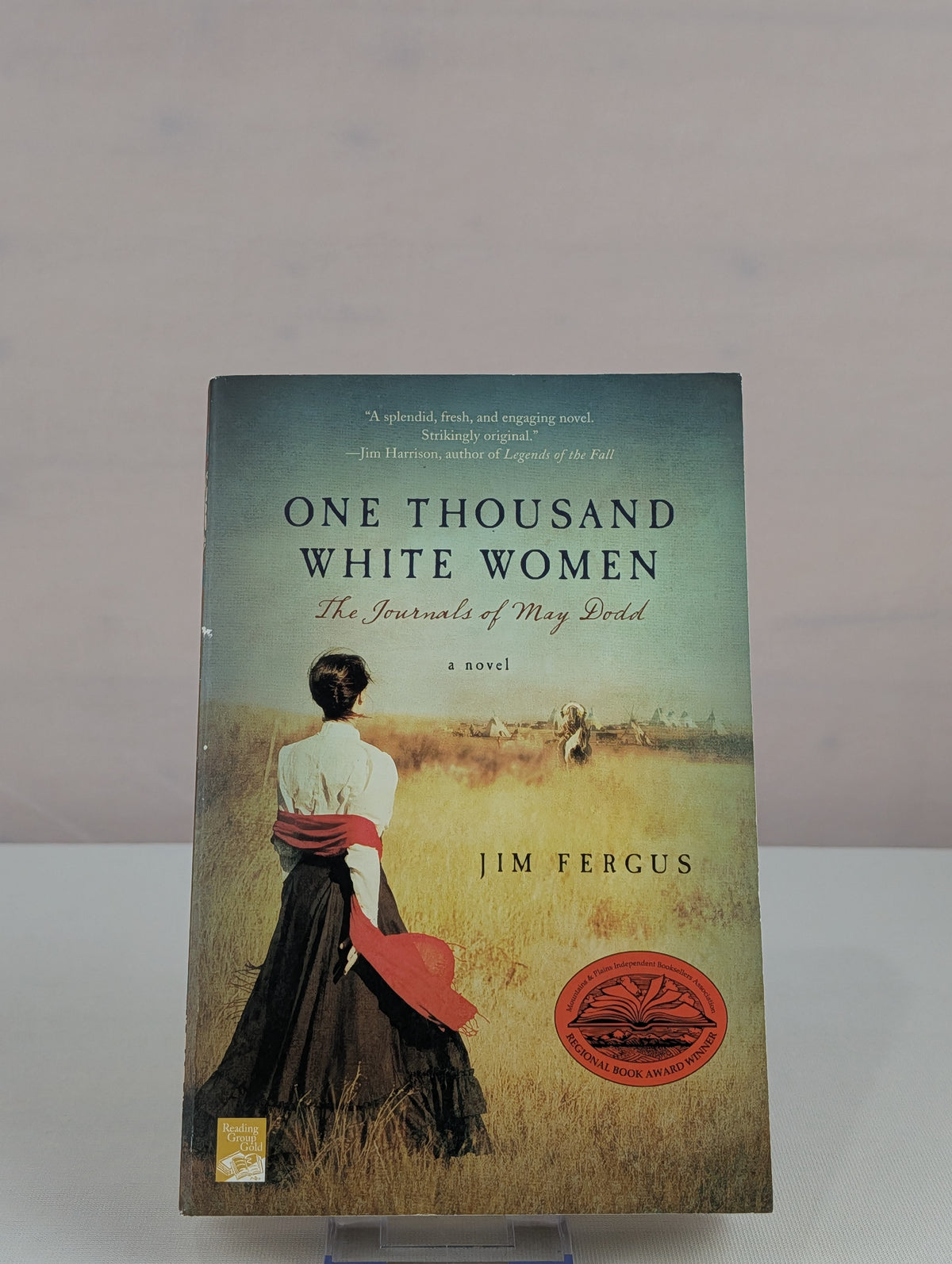 One Thousand White Women: The Journals of May Dodd (One Thousand White Women Series, 1) by Jim Fergus