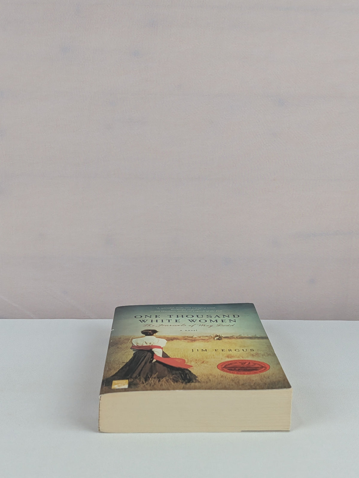 One Thousand White Women: The Journals of May Dodd (One Thousand White Women Series, 1) by Jim Fergus
