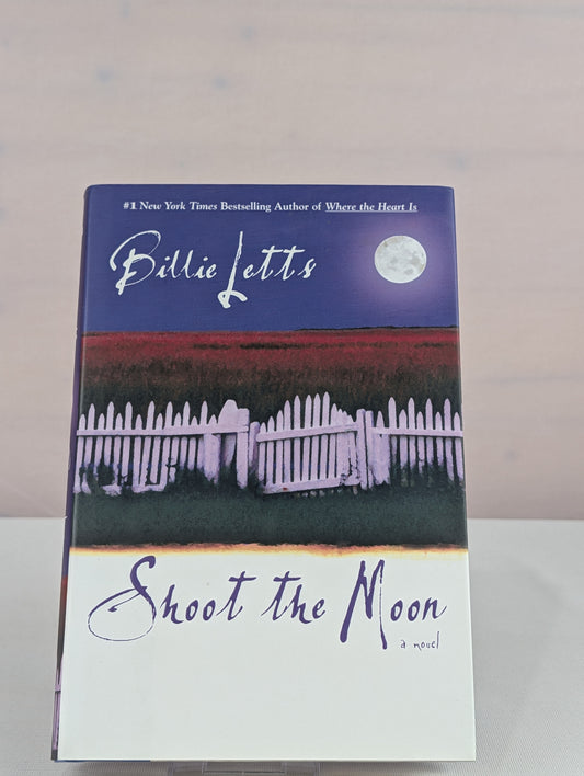 Shoot the Moon by Billie Letts