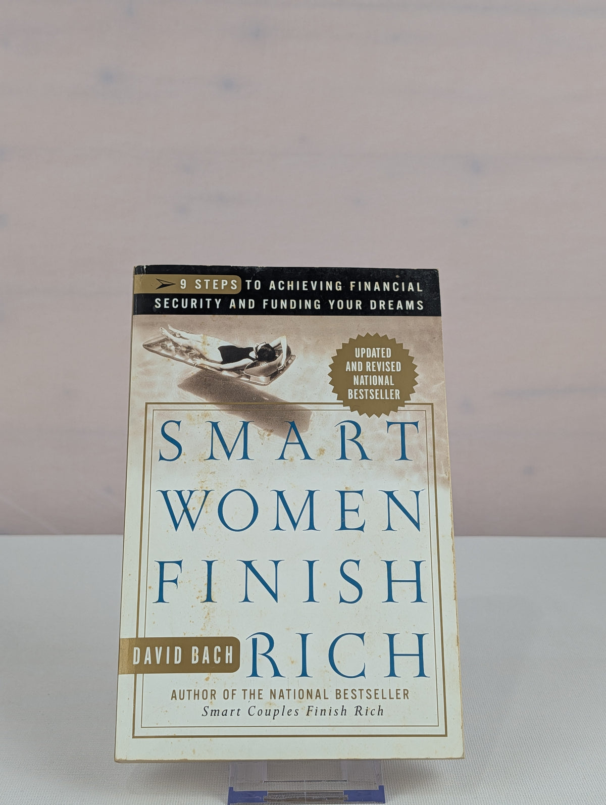 Smart Women Finish Rich: 9 Steps to Achieving Financial Security and Funding Your Dreams by David Bach