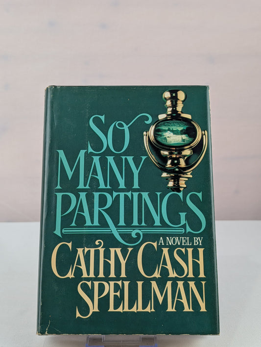 So Many Partings by Cathy Cash Spellman