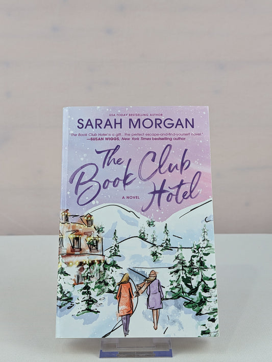The Book Club Hotel: A Novel by Sarah Morgan
