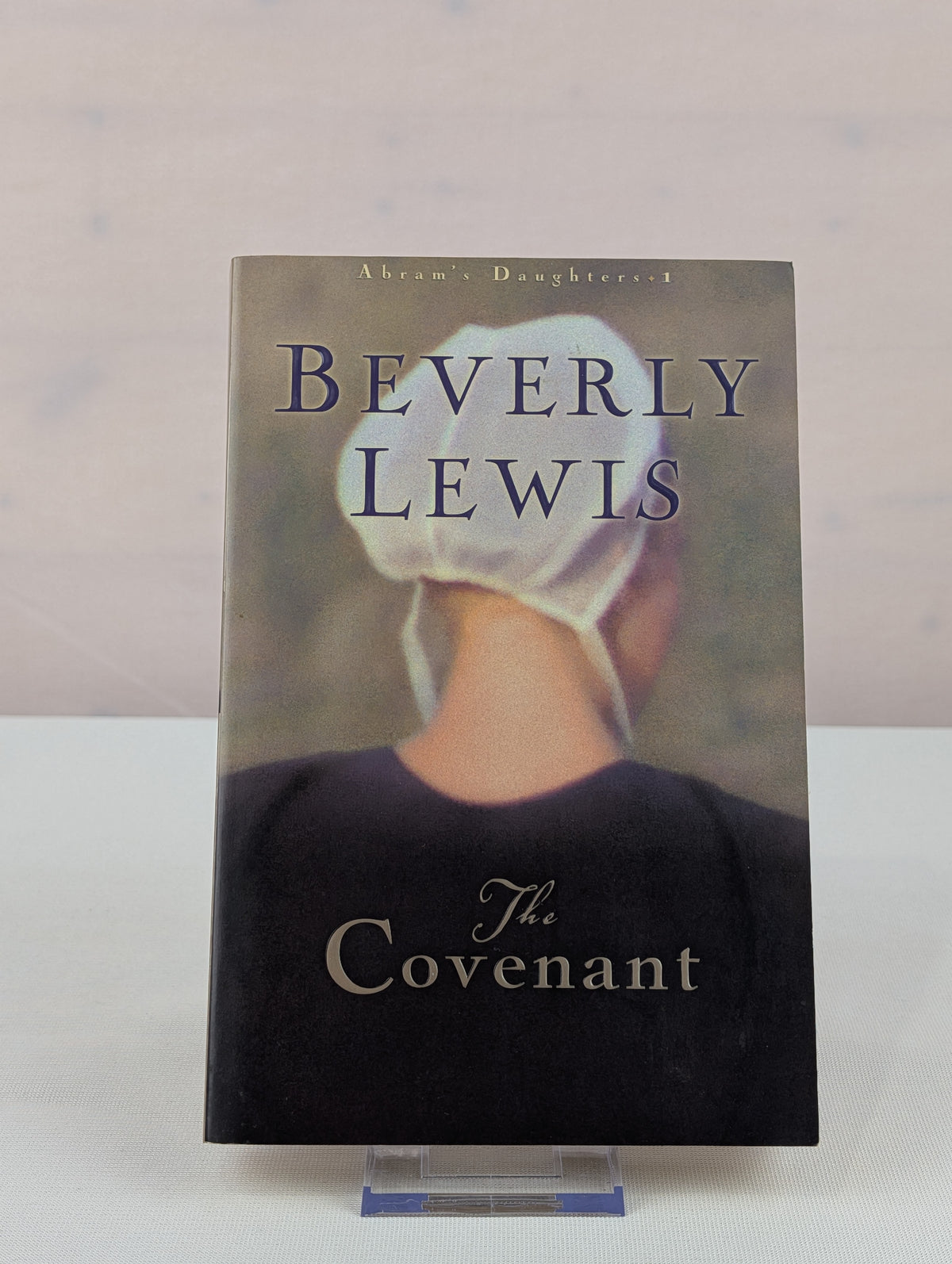 The Covenant (Abram's Daughters #1) by Beverly Lewis
