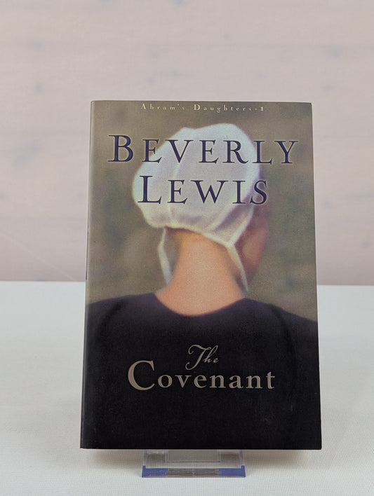 The Covenant (Abram's Daughters #1) by Beverly Lewis