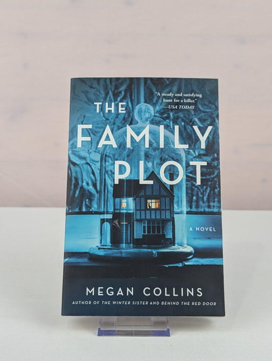 The Family Plot: A Novel by Megan Collins