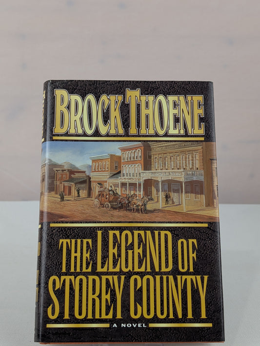 The Legend of Storey County: A Novel by Brock Thoene