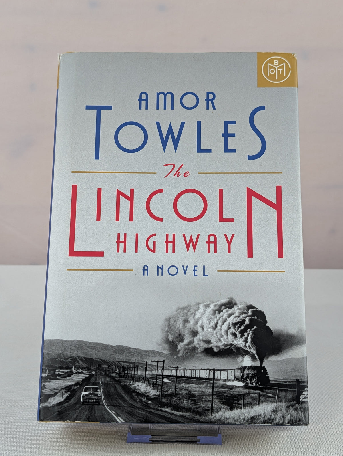 The Lincoln Highway: A Read with Jenna Pick (A Novel) by Amor Towles