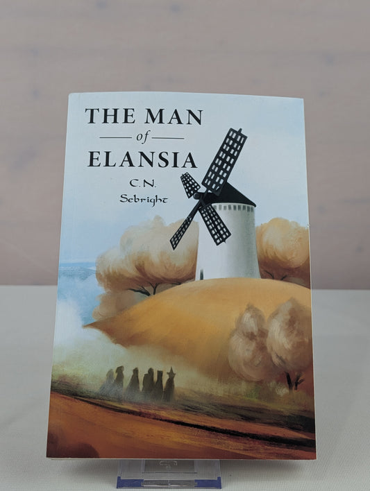 The Man of Elansia (The Mage-Extraordinaire) by C.N. Sebright