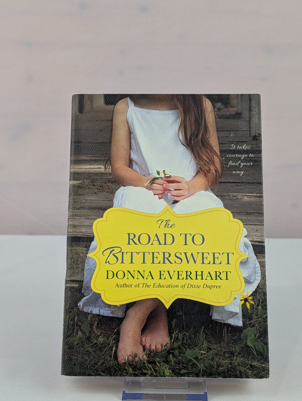 The Road to Bittersweet by Donna Everhart