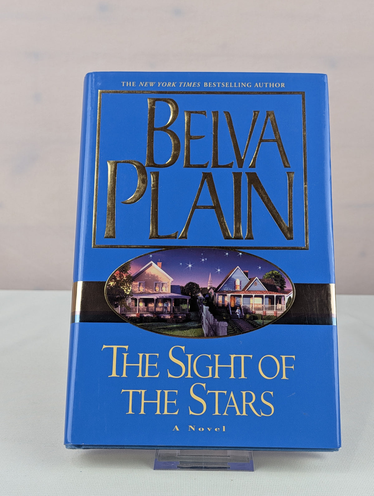The Sight of the Stars : A Novel by Belva Plain