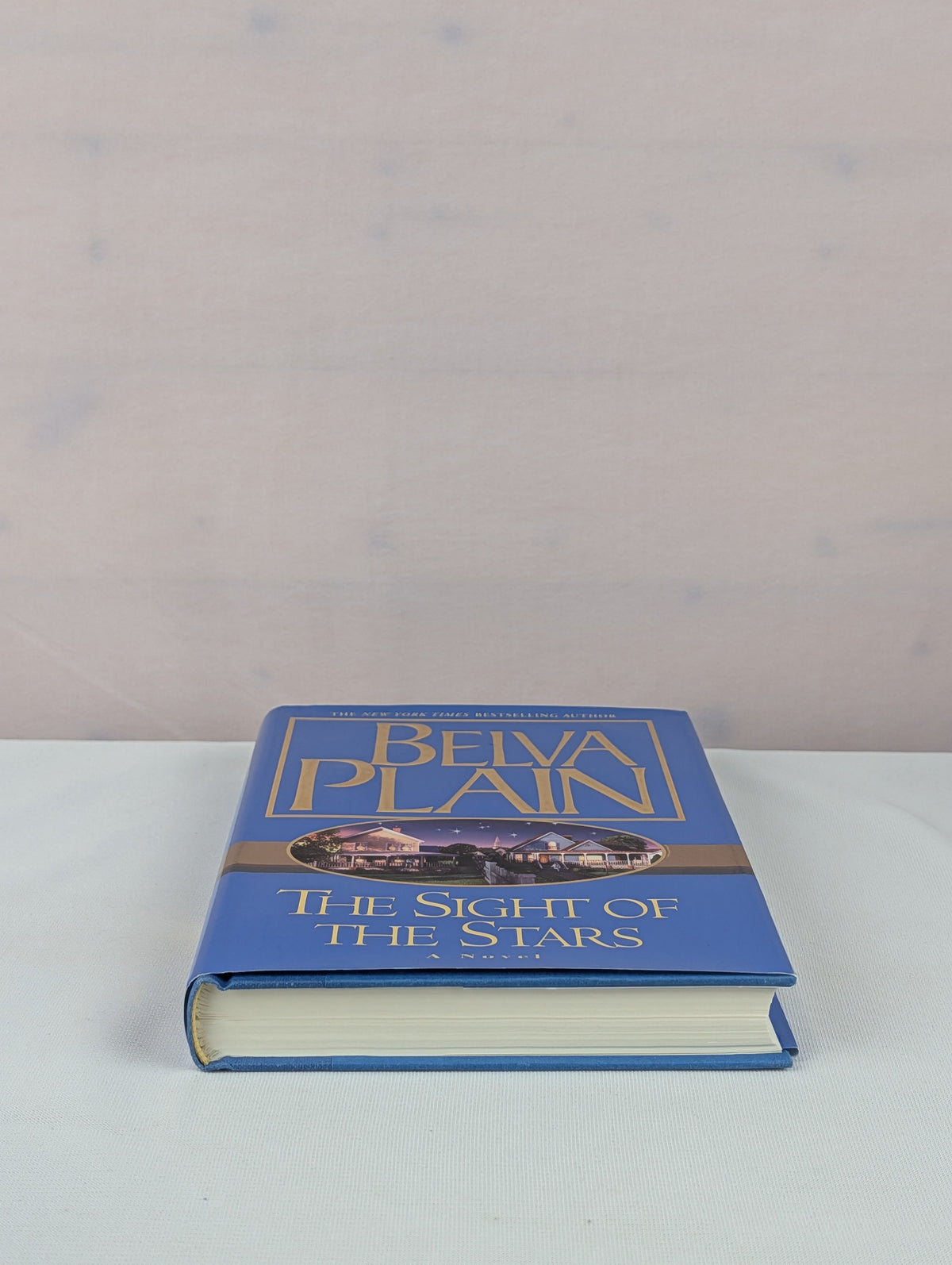 The Sight of the Stars : A Novel by Belva Plain