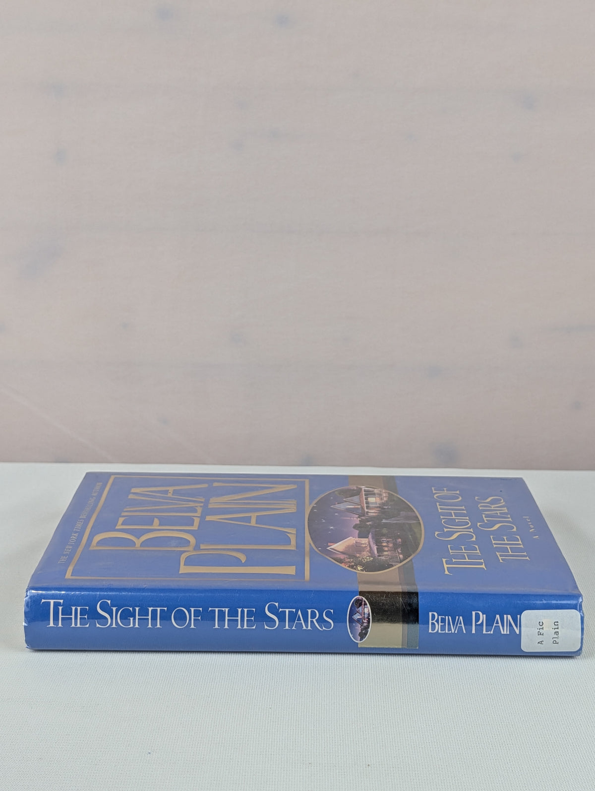 The Sight of the Stars : A Novel by Belva Plain